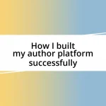 How I built my author platform successfully