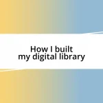 How I built my digital library