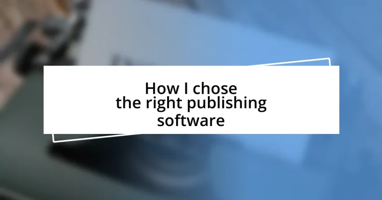 How I chose the right publishing software