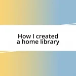 How I created a home library