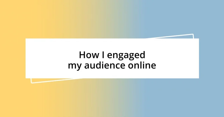 How I engaged my audience online