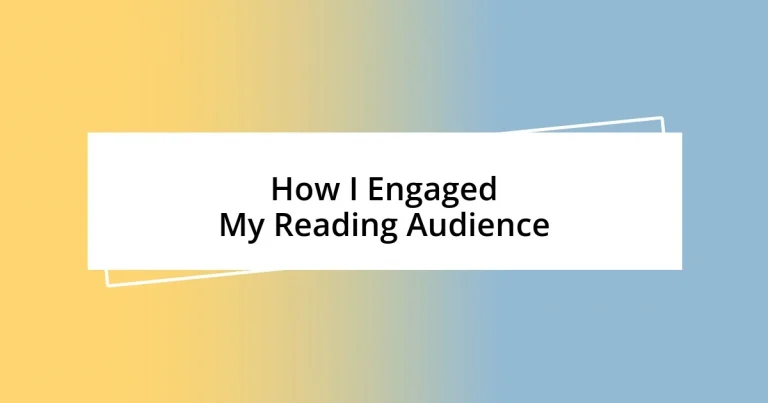 How I Engaged My Reading Audience