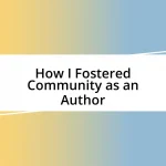 How I Fostered Community as an Author