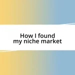 How I found my niche market