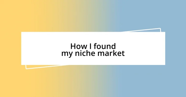 How I found my niche market