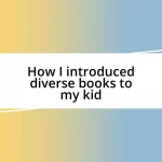 How I introduced diverse books to my kid