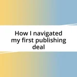 How I navigated my first publishing deal