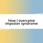 How I overcame imposter syndrome