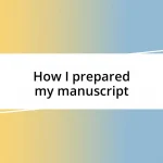 How I prepared my manuscript