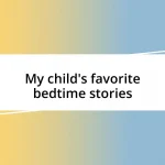 My child’s favorite bedtime stories