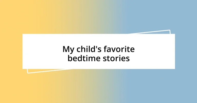 My child’s favorite bedtime stories