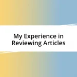 My Experience in Reviewing Articles