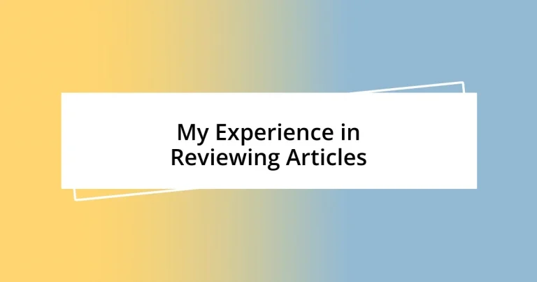 My Experience in Reviewing Articles