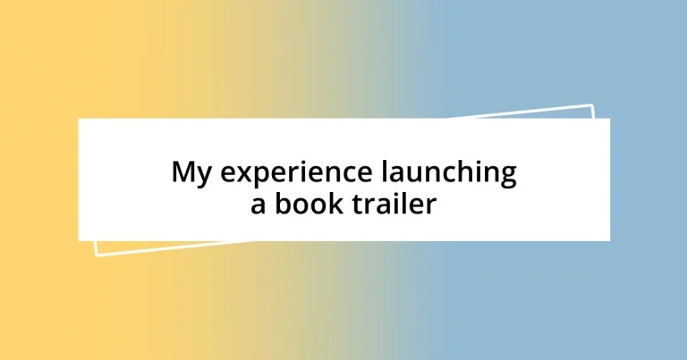 My experience launching a book trailer