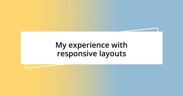 My experience with responsive layouts