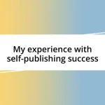 My experience with self-publishing success