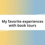 My favorite experiences with book tours