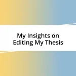 My Insights on Editing My Thesis