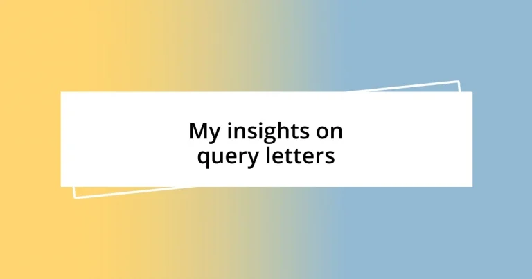 My insights on query letters