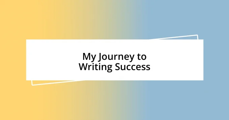 My Journey to Writing Success