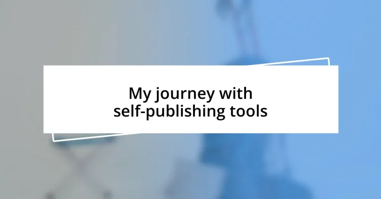 My journey with self-publishing tools