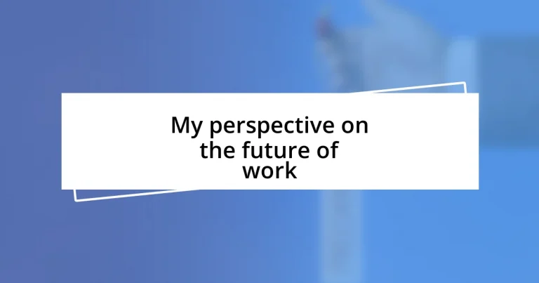 My perspective on the future of work