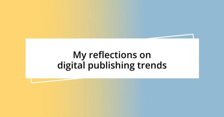 My reflections on digital publishing trends