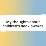 My thoughts about children’s book awards