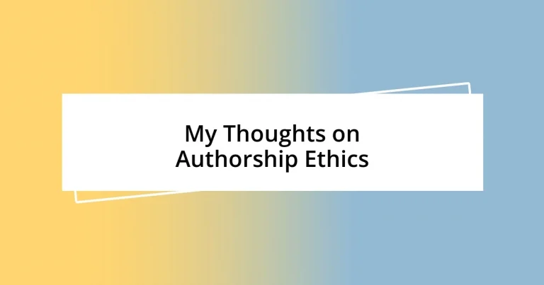 My Thoughts on Authorship Ethics