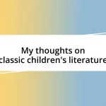 My thoughts on classic children’s literature