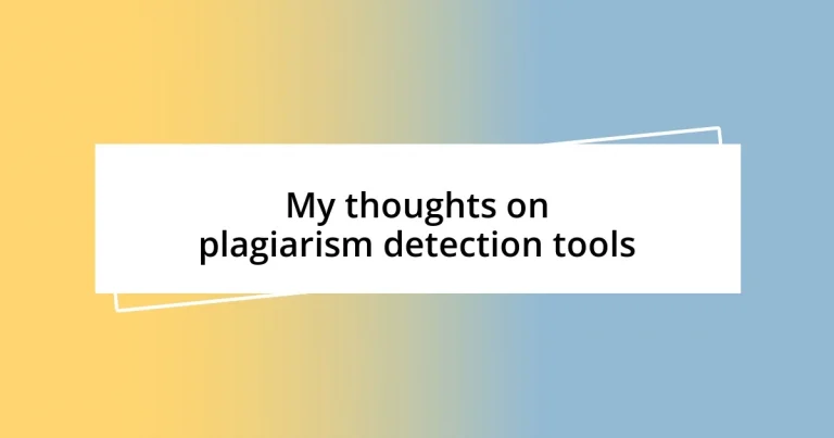 My thoughts on plagiarism detection tools