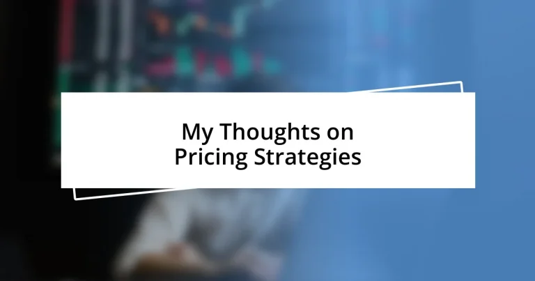 My Thoughts on Pricing Strategies