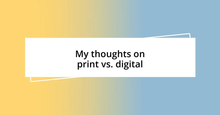 My thoughts on print vs. digital