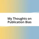 My Thoughts on Publication Bias