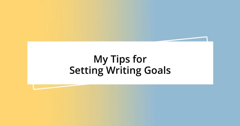 My Tips for Setting Writing Goals