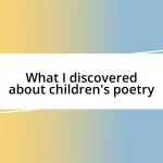 What I discovered about children’s poetry