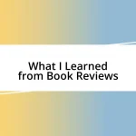 What I Learned from Book Reviews