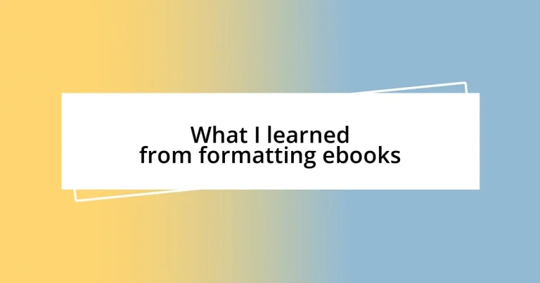 What I learned from formatting ebooks