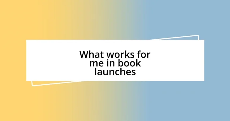 What works for me in book launches