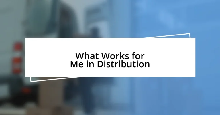 What Works for Me in Distribution