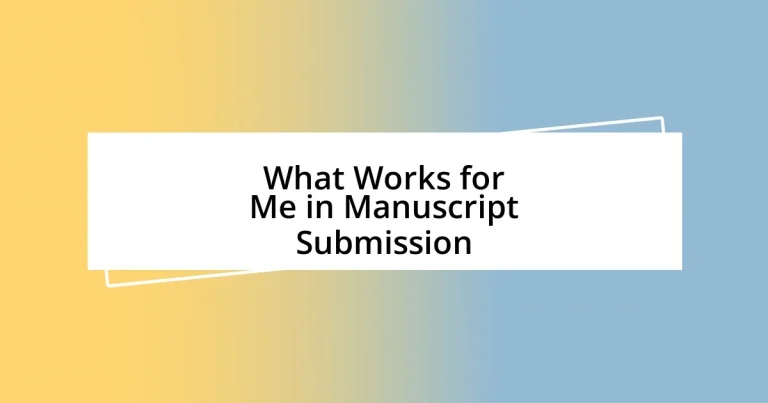 What Works for Me in Manuscript Submission