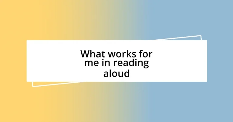 What works for me in reading aloud