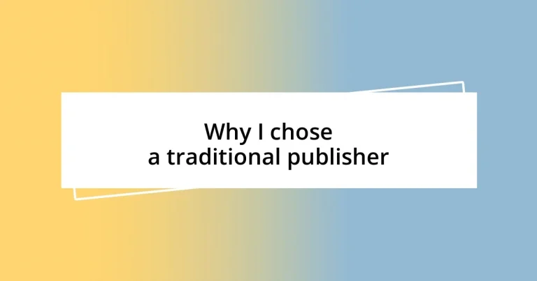 Why I chose a traditional publisher