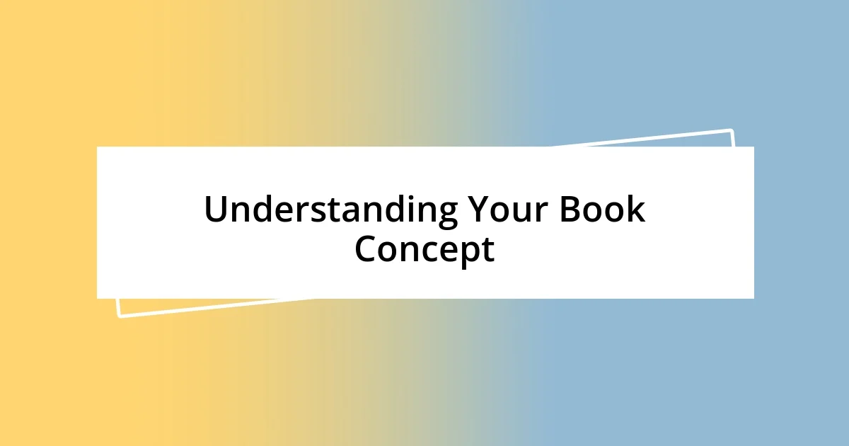 Understanding Your Book Concept