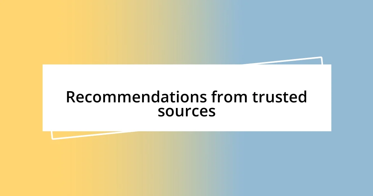 Recommendations from trusted sources