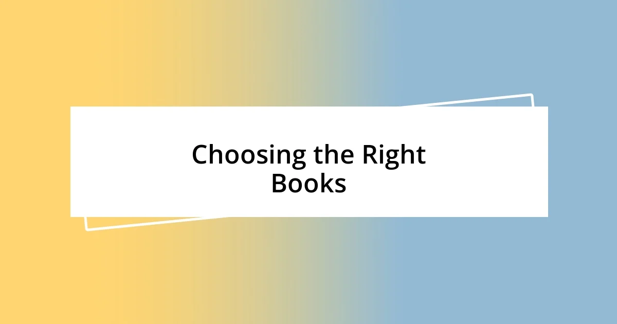 Choosing the Right Books