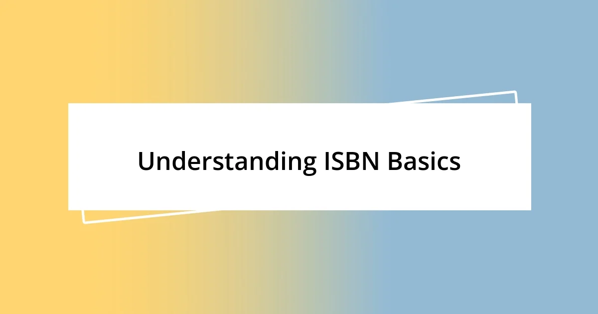 Understanding ISBN Basics