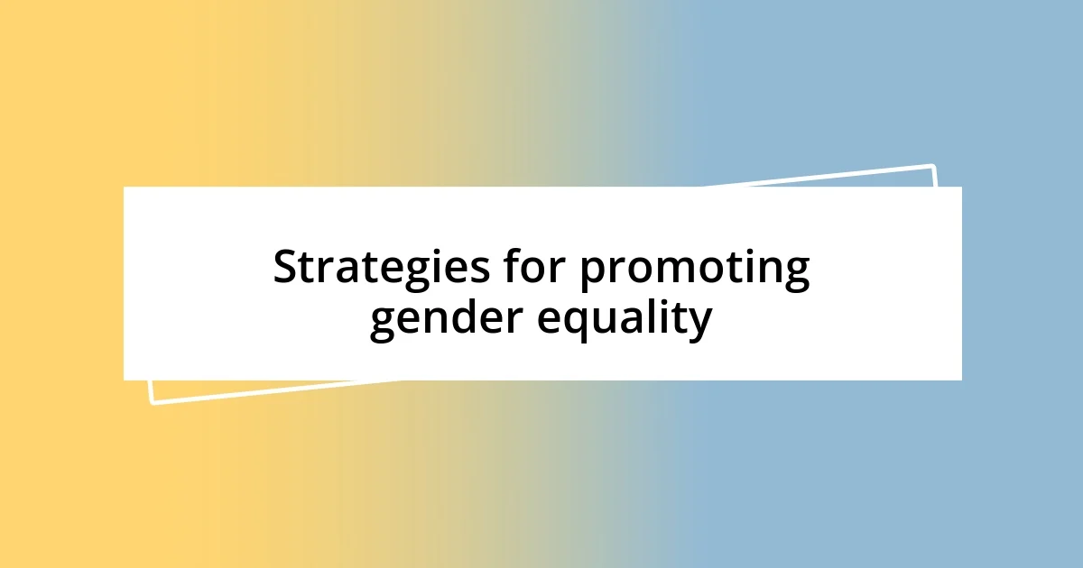 Strategies for promoting gender equality