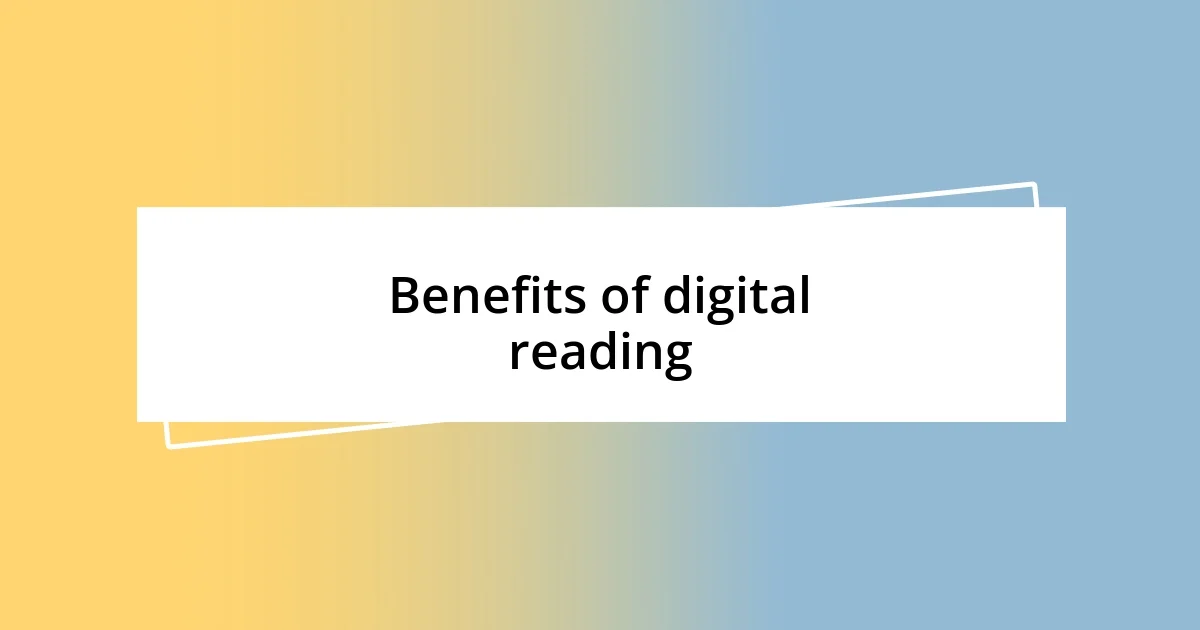 Benefits of digital reading