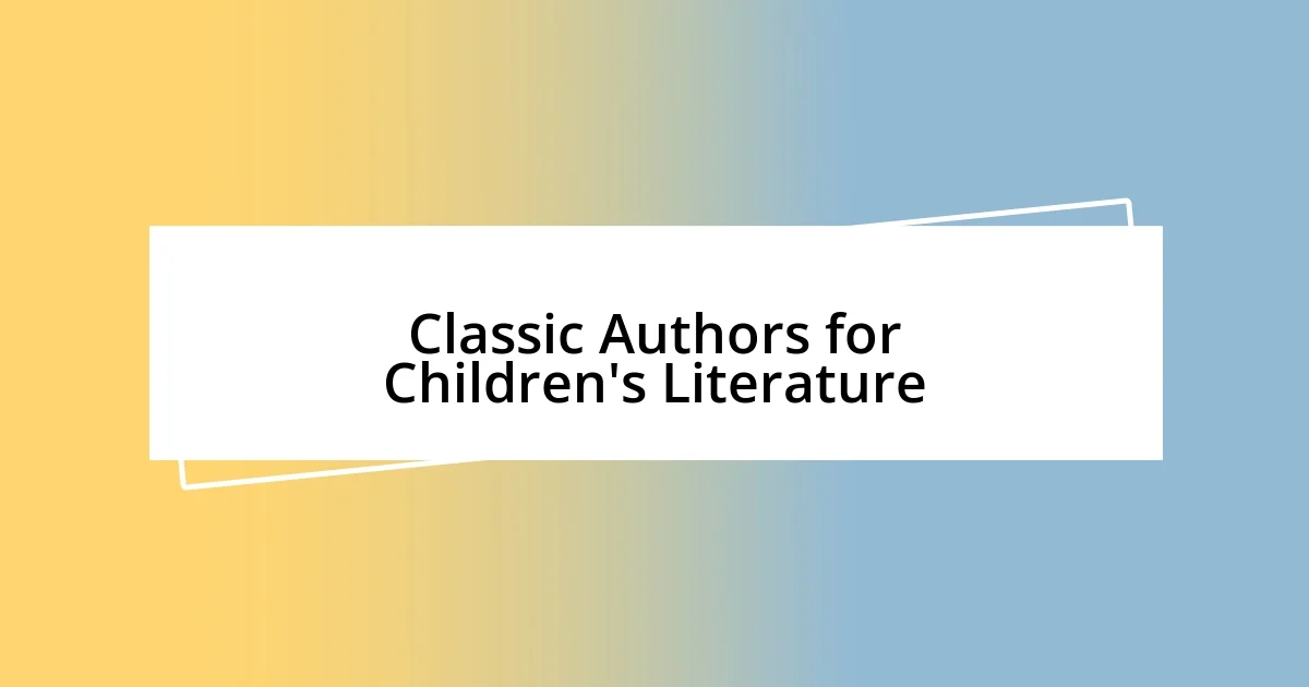 Classic Authors for Children